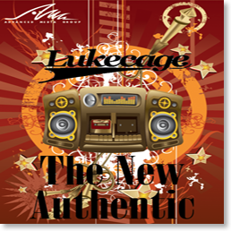 Lukecage The New Authentic Hip Hop Reason ReFill